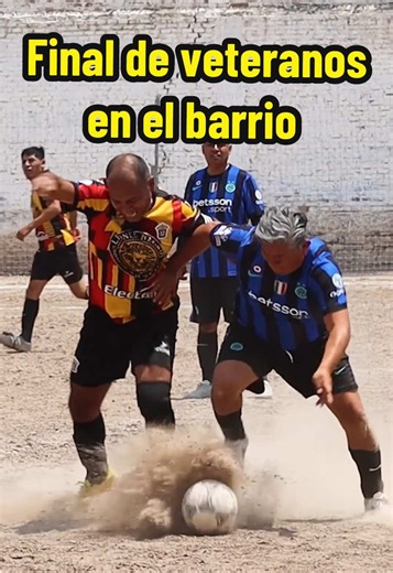 Final de veteranos en el barrio: emoción y rivalidad