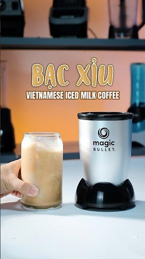 Vietnamese Iced Milk Coffee (Bạc Xỉu) with Magic Bullet Blender 🇻🇳☕