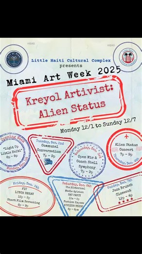 Little Haiti Cultural Complex on Instagram: "Miami Get Ready!!! LHCC Art Week 2025 Calendar Monday, 12/1 Light Up Little Haiti 6pm - 8pm Tuesday, 12/2 Communal Conversation 7pm - 9pm Solay Sounds 6pm - 9pm Wednesday, 12/3 Open Mic & Conch Shell Symphony 7pm - 9pm Thursday, 12/4 Alíen Status Concert 7pm - 9pm Friday, 12/5 • FIU Lunch Break 12pm - 2pm • Short Film Screening 6pm - 9pm Saturday, 12/6 • The Historical Mache Ayisien DAY PARTY 10am - 5pm • Fashion Expose ATELIER NDIGO 6pm - 8pm Sunday,