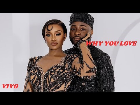 Davido ft Chioma – WHY YOU LOVE (Official Video) 💖 | Afrobeat Love Story 2025