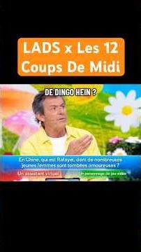 LADS x Les 12 Coups De Midi