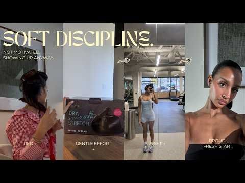 Soft Discipline: Taking Care of My Life When I Don’t Feel Like It