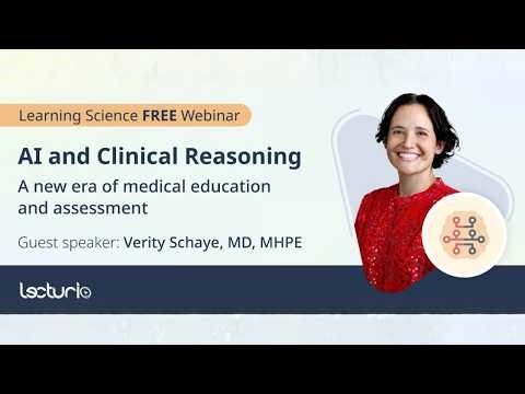 AI and Clinical Reasoning: A new era of medical education and assessment