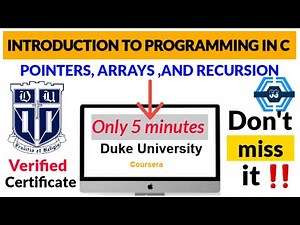 Pointers Arrays And Recursion : Introduction to Programming In C Specialization - Coursera
