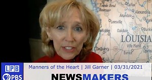 Newsmakers:Manners of the Heart | Jill Garner | 03/31/2021 Season 13 Episode 04