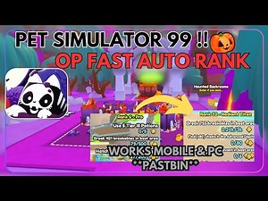 [ZAP HUB 🔥]Pet Simulator 99 Auto Rank Up Script || Fast Ranking on Mobile || PC **Pastebin**