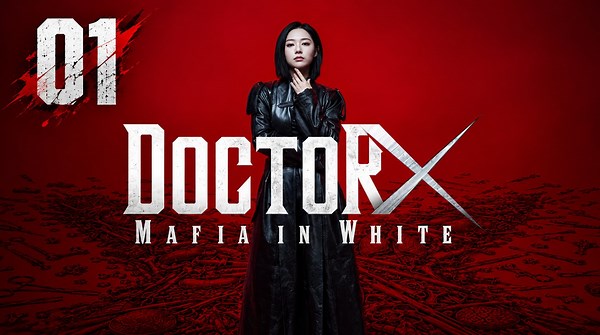 Ep.1 Doctor X- Mafia in White English Sub