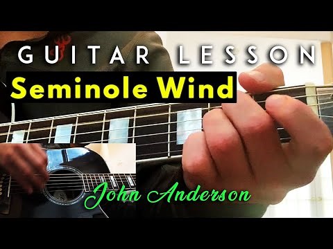 Guitar Lesson: Seminole Wind - John Anderson