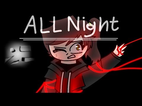 All night (animation gift for ‪@Amelia_.13579‬) (READ DESCRIPTION!)