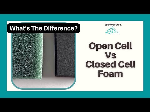 Open Cell vs Closed Cell Foam