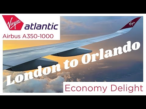 Virgin Atlantic A350-1000 Experience from London to Orlando in Economy Delight