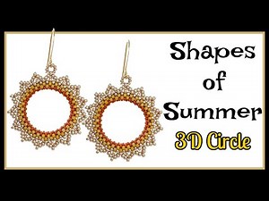 Shapes of Summer - 3D Circle Beading Tutorial