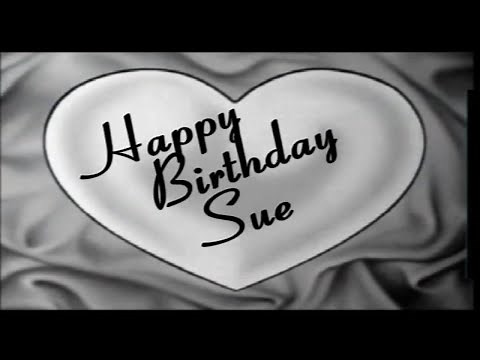 Happy birthday Sue!
