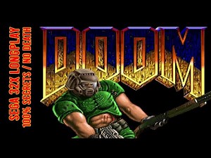 DOOM (Sega 32X) (1994) - Longplay [100% Secrets / No Death] (uncommented)