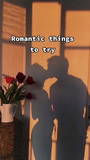 Romantic things I want to try