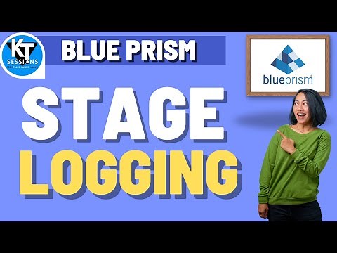 Stage Logging in Blue Prism | Session Log Viewer | BluePrism Tutorials | KT Sessions
