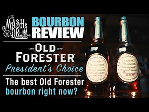 Is President's Choice the BEST Old Forester Bourbon? History and Review!
