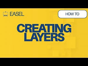 How to Create Layers in Easel Software