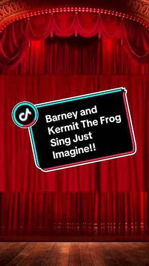 Just Imagine: Barney & Kermit Duet Performance