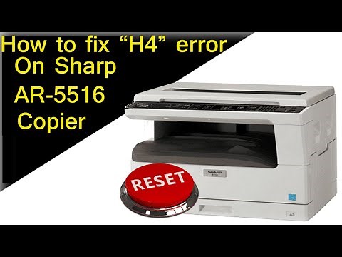 Reset Sharp Copier – How to clear the H4 Error on Sharp AR-5516 Photocopier