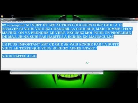 Tuto PC: Comment créer un programme Matrix .bat ? / Façon n°1