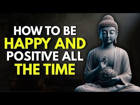 How to Stay Happy and Positive When Life Hurts the Most | Buddhist Wisdom