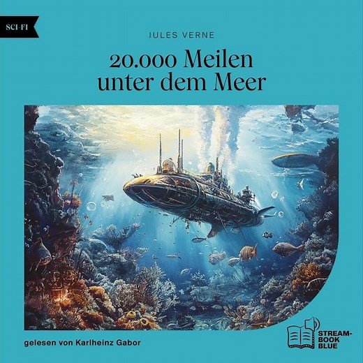 Jules Verne - 20.000 Meilen unter dem Meer