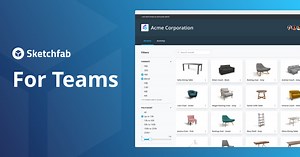 3D Digital Asset Management - Sketchfab for Teams