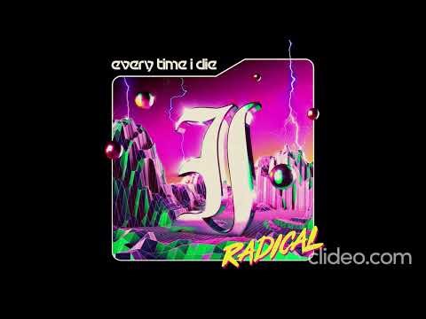 Every Time I Die – Radical [2021]