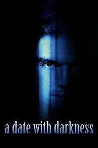 A Date with Darkness: The Trial and Capture of Andrew Luster (2003) - AZ Movies