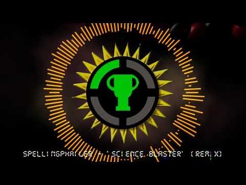 SpellingPhailer - 'Science Blaster' (Game Theory Theme/Intro) Remix