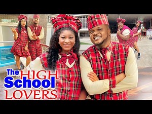 The High School Lovers FULL MOVIE - Destiny Etiko & Ken Erics 2021 Latest Nigerian Nollywood Movie