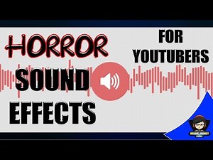 Horror Sound Effects For Youtubers - No Copyrighted SFX For Video Editing