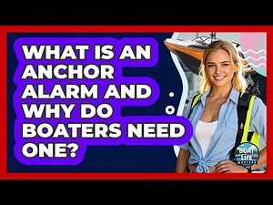 What Is An Anchor Alarm And Why Do Boaters Need One? - Boat Life Masters
