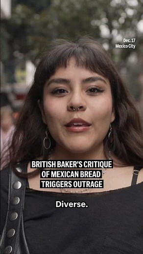 British baker's critique of Mexican bread triggers outrage