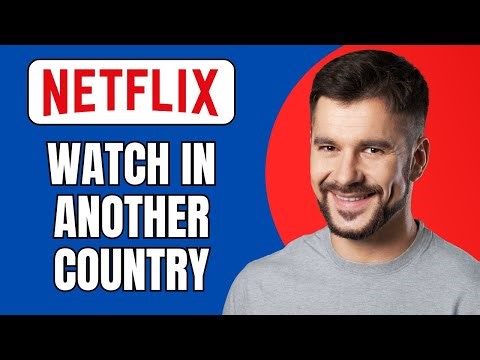 How to Watch US Netflix in Another Country (Fast Guide 2025)