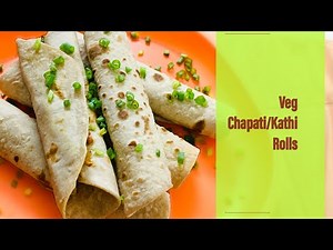 Chapati Veg Roll || Healthy Veg Roll || Easy Vegetable Roll Recipe - Cooking Symphony