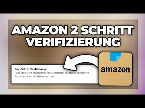 Amazon 2 Schritt Verifizierung deaktivieren / einschalten - Tutorial