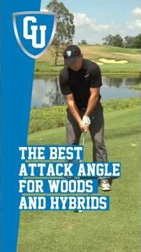 The Best Attack Angle For Woods and Hybrids