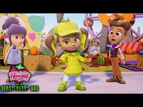 Strawberry Shortcake 🍓 New Beast of Berry Bog Trailer! 🍓 Berry in the Big City 🍓 Cartoons for Kids