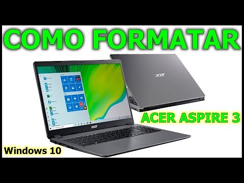 How to Format the Acer Aspire 3 Notebook with Windows 10 step by step