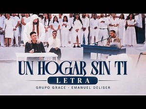 Grupo Grace - Un Hogar Sin Ti (Letra Oficial)