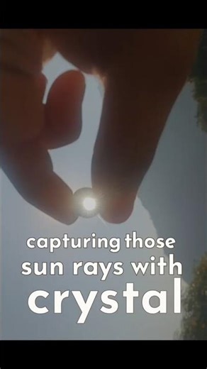 Holding the Sun in a Crystal 💎 Capturing Sun Rays | Pure Light Magic