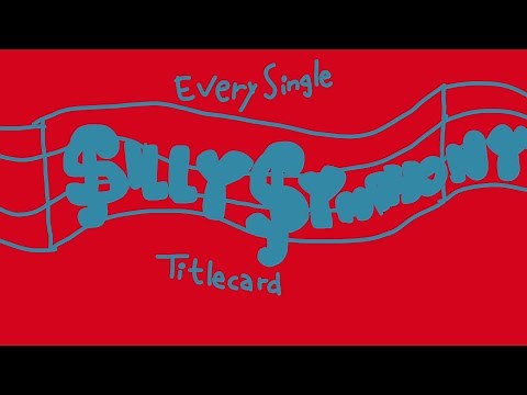 Every Single Silly Symphony Titlecard
