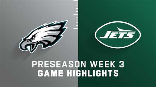 Eagles vs. Jets highlights | Preseason Week 3