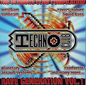 Various - Rave Generation Vol. 1 (The Ultimate Club Compilation)