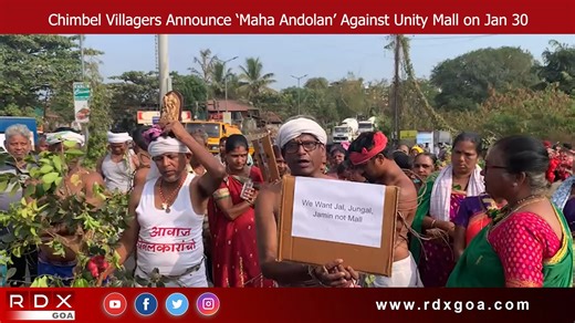 RDXGOA TV Channel on Instagram: "Chimbel Villagers Announce ‘Maha Andolan’ Against Unity Mall on Jan 30 Villagers from Chimbel have announced a major protest demanding the scrapping of the proposed Unity Mall project. Terming it a “Maha Andolan – Karo Ya Maro,” the agitation is scheduled to be held in Panjim on January 30, with around 1,000 people expected to participate."