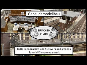 Modellbahn H0: Gebäude im Eigenbau im Maßstab 1:87! Bahnpostamt, Stellwerk und Klinkerwerk-Tutorial