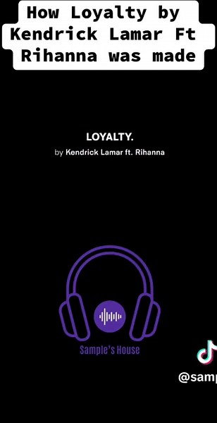 The Making of Loyalty by Kendrick Lamar Ft Rihanna | #kendricklamar #loyalty #24kmagic #song #sample #fyp