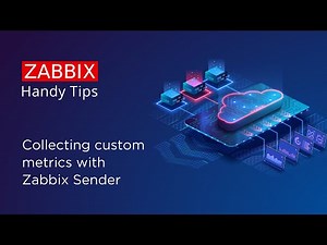 Zabbix Handy Tips: Collect and send custom metrics with Zabbix sender